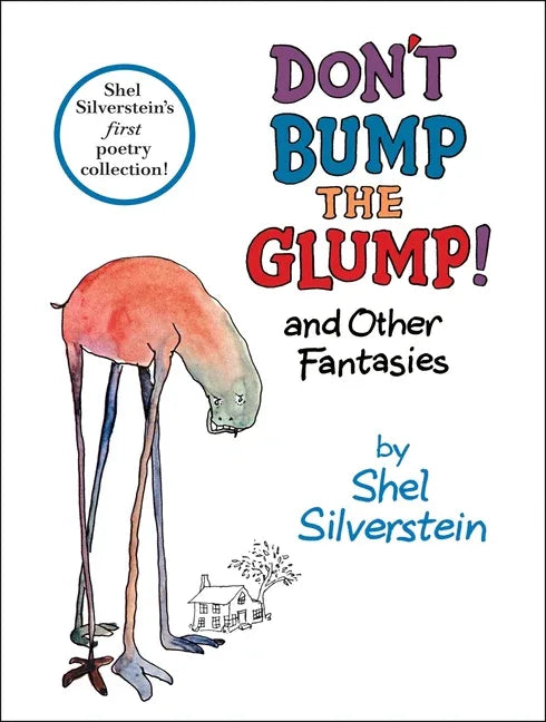 Don't Bump the Glump!: And Other Fantasies - stevensbooks