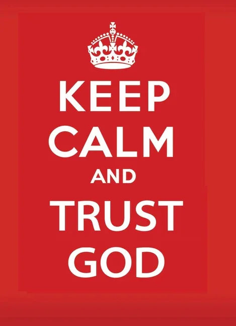Keep Calm and Trust God - stevensbooks