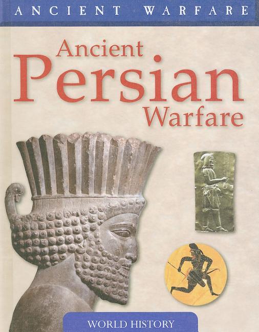 Ancient Persian Warfare - stevensbooks