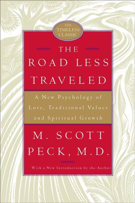 Road Less Traveled: A New Psychology of Love, Traditional Values, and Spiritual Growth (Anniversary) - stevensbooks