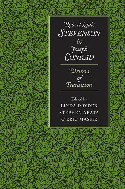 Robert Louis Stevenson and Joseph Conrad: Writers of Transition - stevensbooks