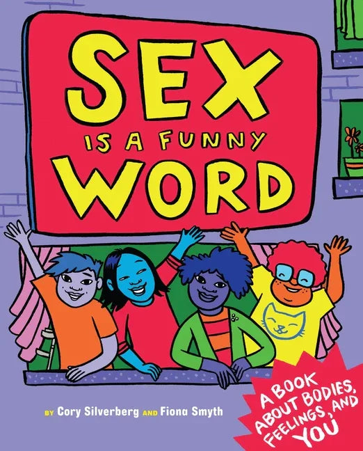 Sex Is a Funny Word: A Book about Bodies, Feelings, and You - stevensbooks