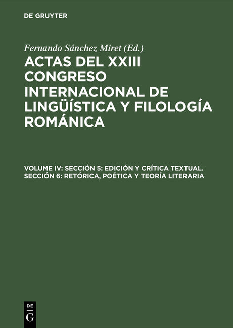 Sección 5: Edición Y Crítica Textual. Sección 6: Retórica, Poética Y Teoría Literaria (Reprint 2015) - Ingram