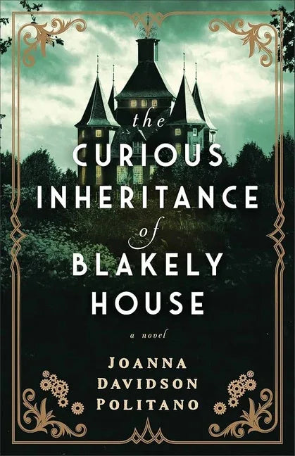 Curious Inheritance of Blakely House - stevensbooks