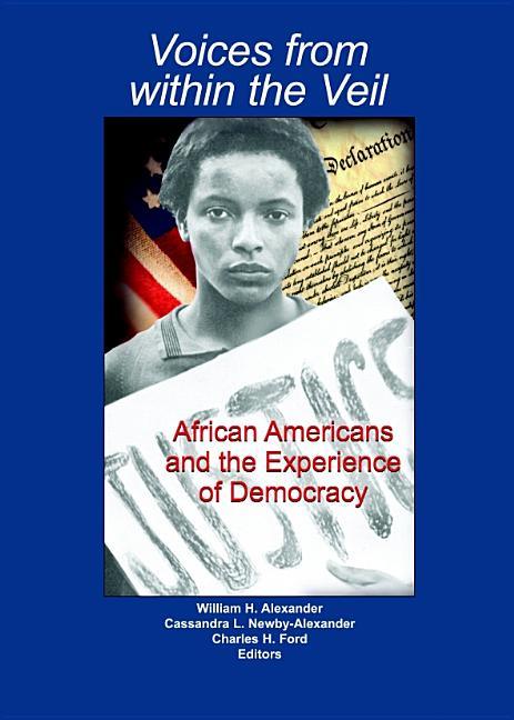 Voices from Within the Veil: African Americans and the Experience of Democracy - stevensbooks
