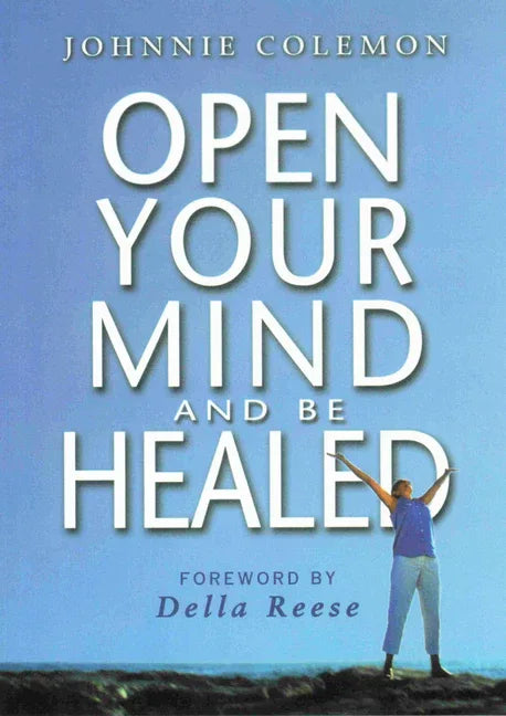 Open Your Mind & Be Healed - stevensbooks