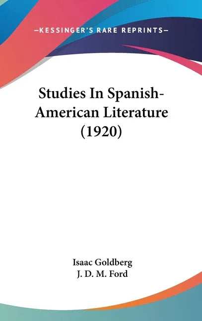 Studies In Spanish-American Literature (1920) - stevensbooks