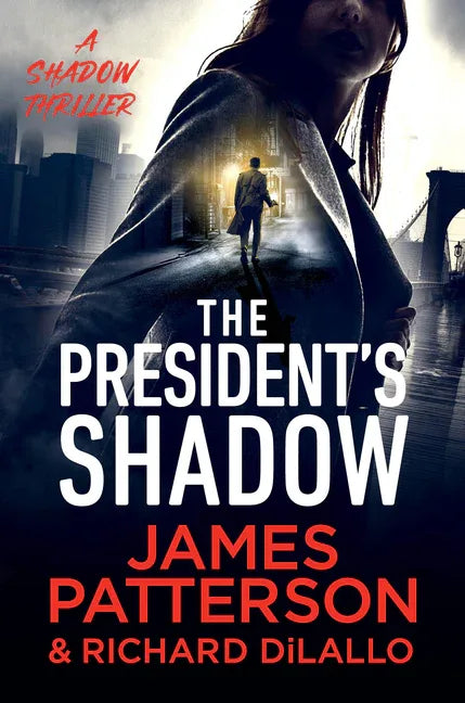 President's Shadow: A Shadow Thriller - stevensbooks