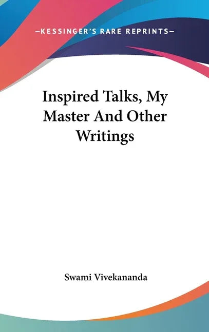 Inspired Talks, My Master And Other Writings - stevensbooks