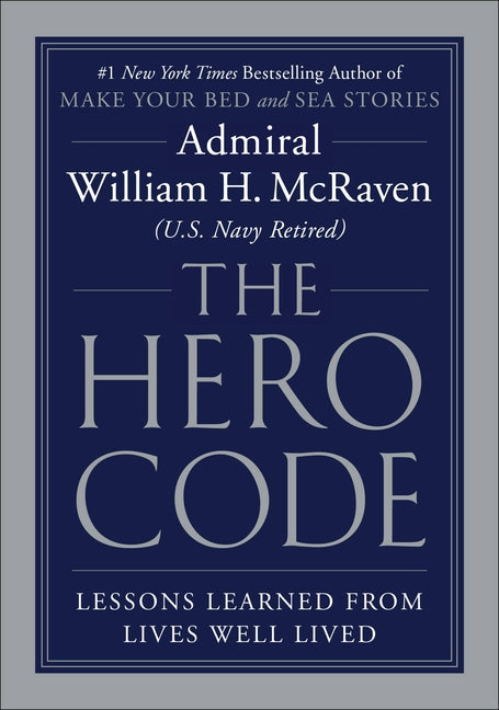 Hero Code: Lessons Learned from Lives Well Lived - Ingram