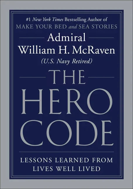 Hero Code: Lessons Learned from Lives Well Lived - stevensbooks