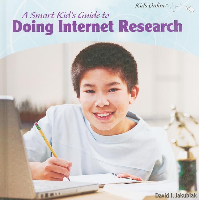 Smart Kid's Guide to Doing Internet Research - stevensbooks
