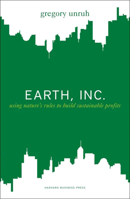 Earth, Inc.: Using Nature's Rules to Build Sustainable Profits - stevensbooks