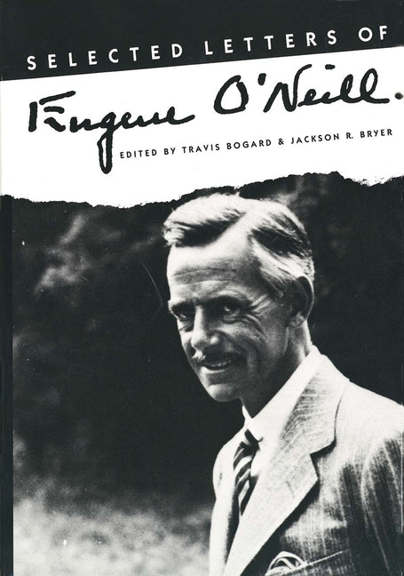 Selected Letters of Eugene O`neill - Ingram