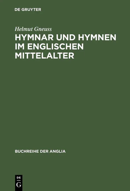 Hymnar und Hymnen im englischen Mittelalter (Reprint 2012) - stevensbooks