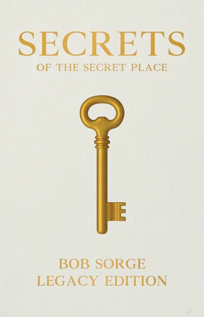 Secrets of the Secret Place Legacy Edition Hardcover - stevensbooks