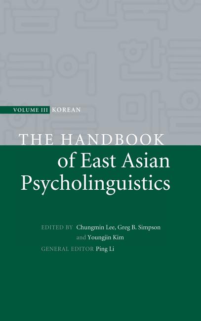 Handbook of East Asian Psycholinguistics - Ingram