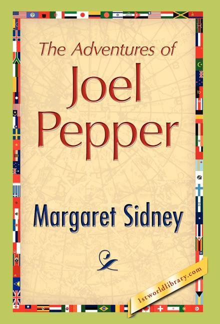 Adventures of Joel Pepper - stevensbooks