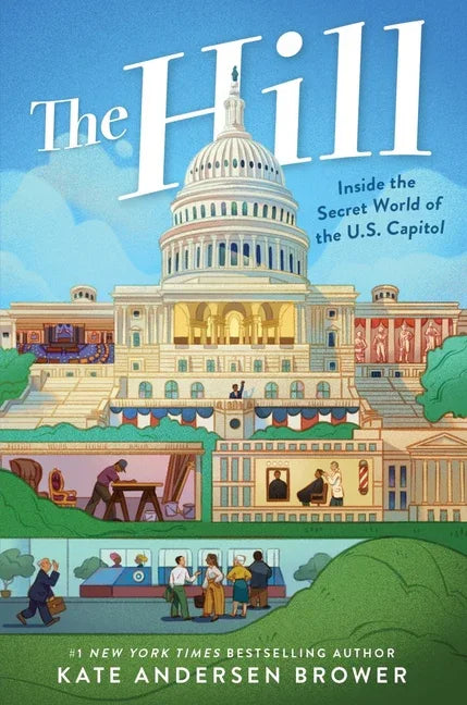 Hill: Inside the Secret World of the U.S. Capitol - stevensbooks