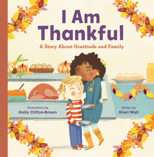 I Am Thankful: A Story about Gratitude and Family - Ingram
