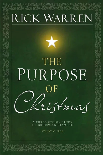 Purpose of Christmas Study Guide: A Three-Session Study for Groups and Families - stevensbooks
