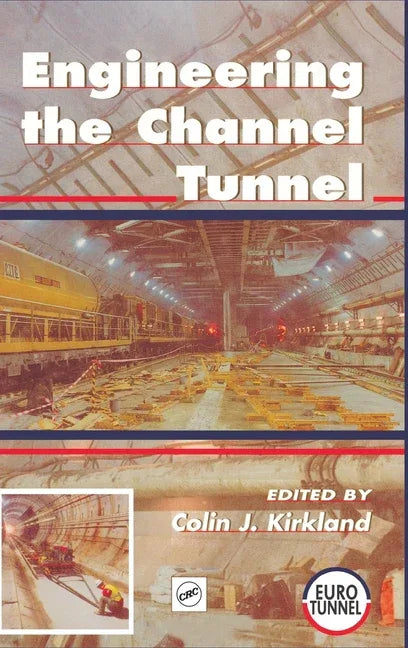 Engineering the Channel Tunnel - stevensbooks