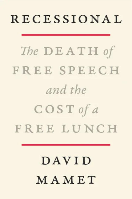 Recessional: The Death of Free Speech and the Cost of a Free Lunch - stevensbooks