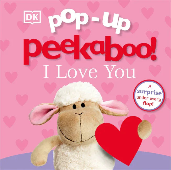 Pop-Up Peekaboo! I Love You: A Surprise Under Every Flap! - stevensbooks