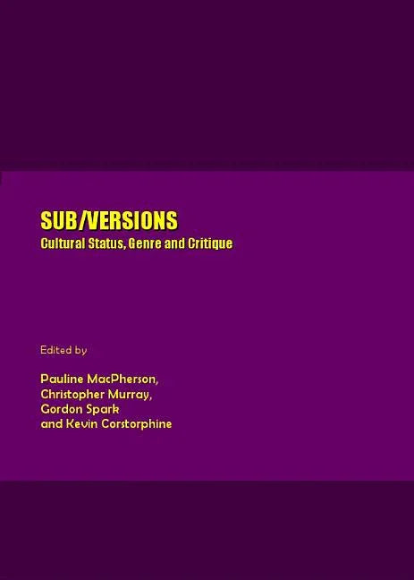 Sub/Versions: Cultural Status, Genre and Critique - stevensbooks
