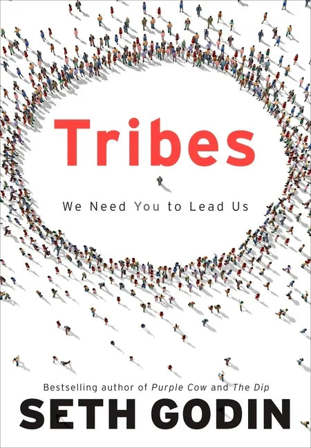 Tribes: We Need You to Lead Us - stevensbooks
