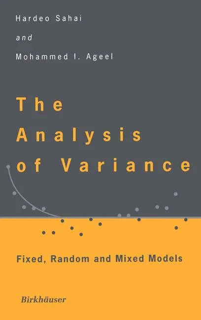 Analysis of Variance: Fixed, Random and Mixed Models (2000) - stevensbooks