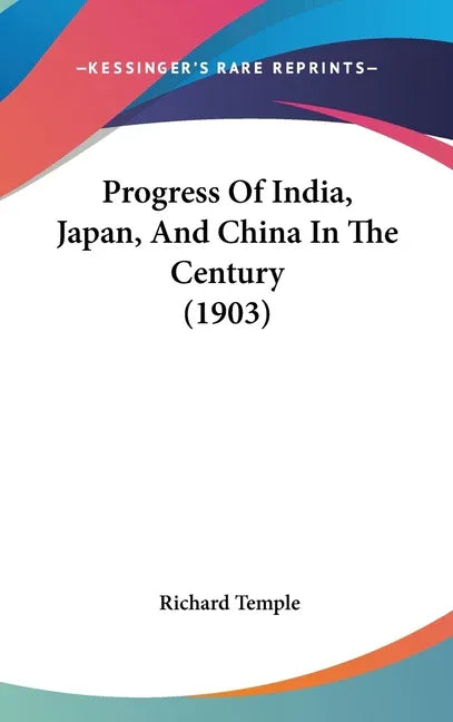 Progress Of India, Japan, And China In The Century (1903) - stevensbooks