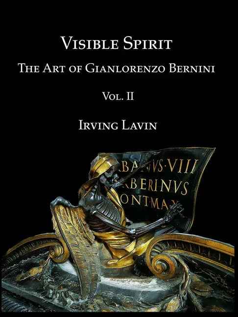 Visible Spirit: The Art of Gian Lorenzo Bernini, Volume II - stevensbooks