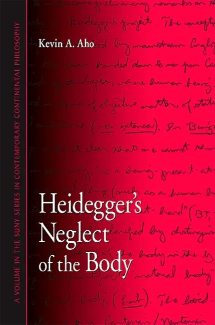 Heidegger's Neglect of the Body - stevensbooks