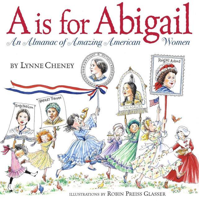 A is for Abigail: An Almanac of Amazing American Women - stevensbooks