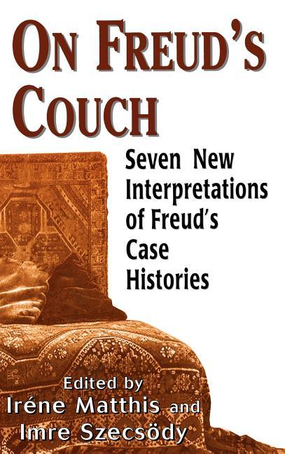 On Freud's Couch: Seven New Interpretations of Freud's Case Histories - stevensbooks