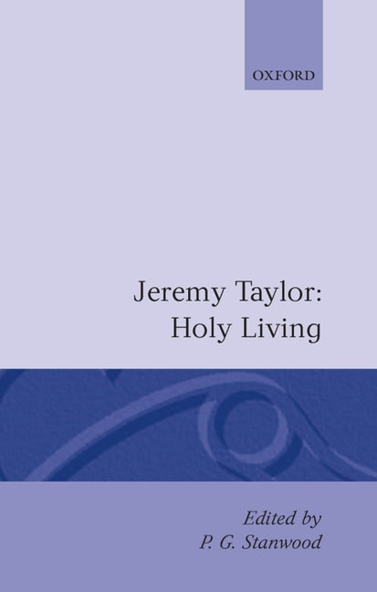 Holy Living and Holy Dying: Volume I: Holy Living - Ingram