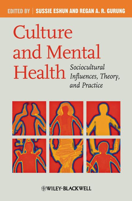 Culture and Mental Health: Sociocultural Influences, Theory, and Practice - Ingram