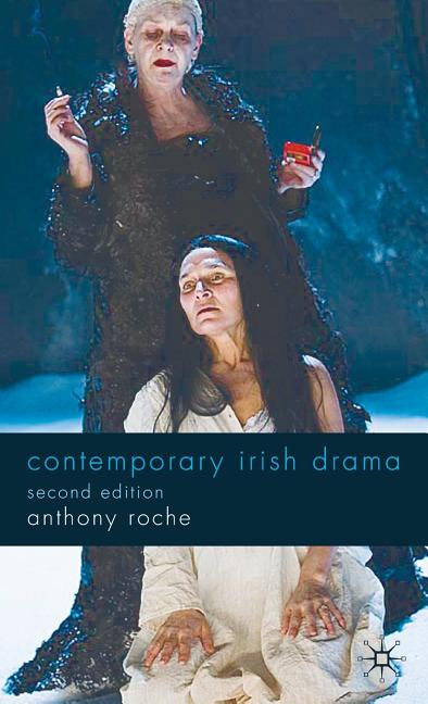Contemporary Irish Drama: Second Edition (2009) - Ingram