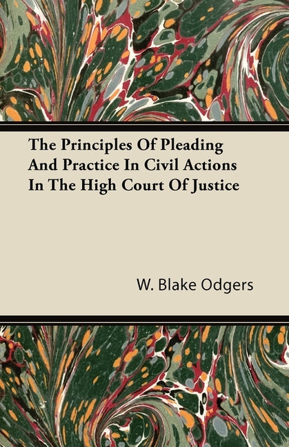 Principles of Pleading and Practice in Civil Actions in the High Court of Justice - Ingram