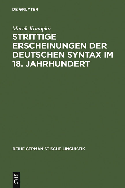 Strittige Erscheinungen der deutschen Syntax im 18. Jahrhundert (Reprint 2011) - Ingram