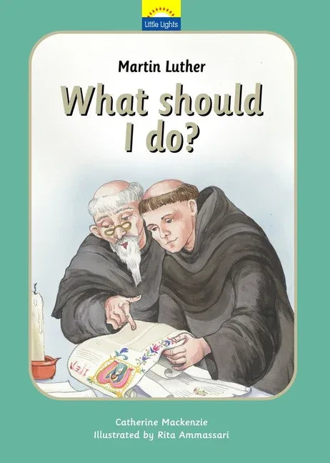 Martin Luther: What Should I Do? (Revised) - stevensbooks