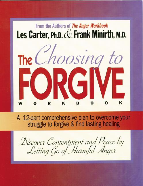 Choosing to Forgive Workbook - Ingram