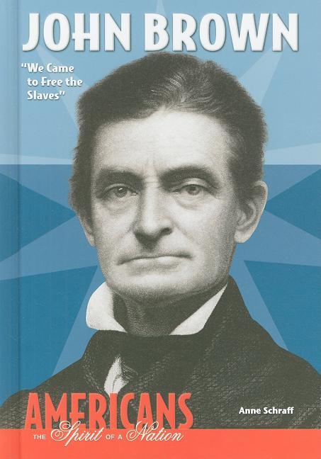 John Brown: We Came to Free the Slaves - stevensbooks