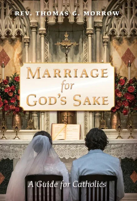 Marriage for God's Sake: A Guide for Catholics - stevensbooks