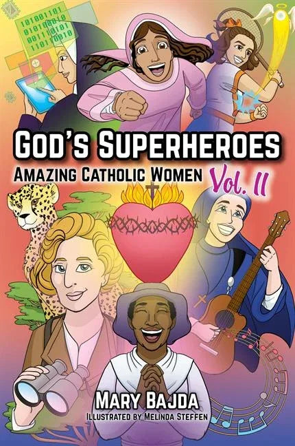 God's Superheroes: Amazing Catholic Women, Vol. II - stevensbooks