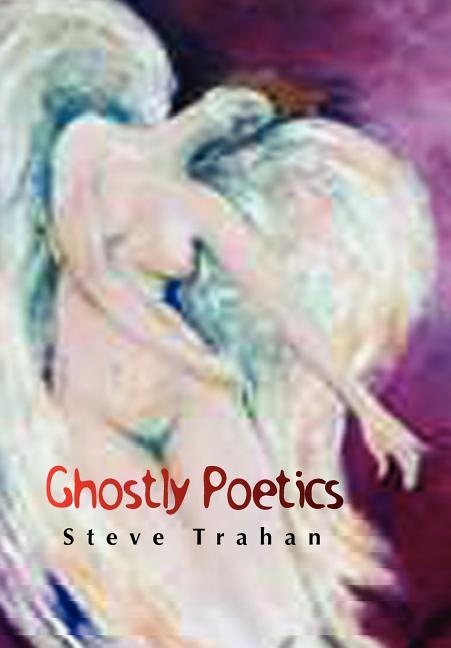 Ghostly Poetics - stevensbooks