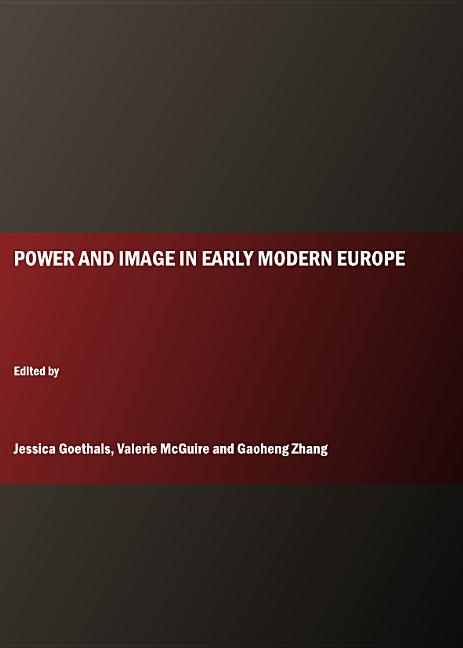 Power and Image in Early Modern Europe - Ingram