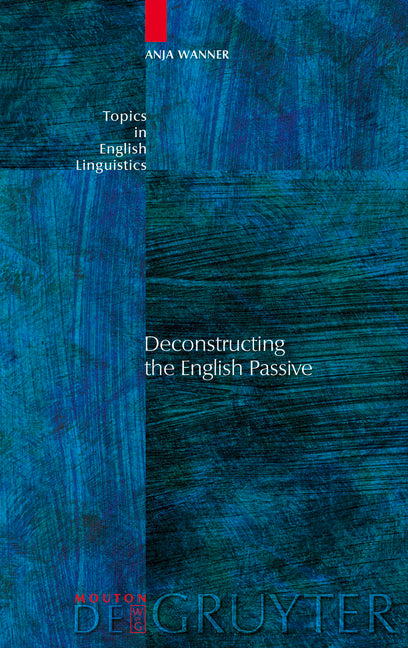 Deconstructing the English Passive - Ingram