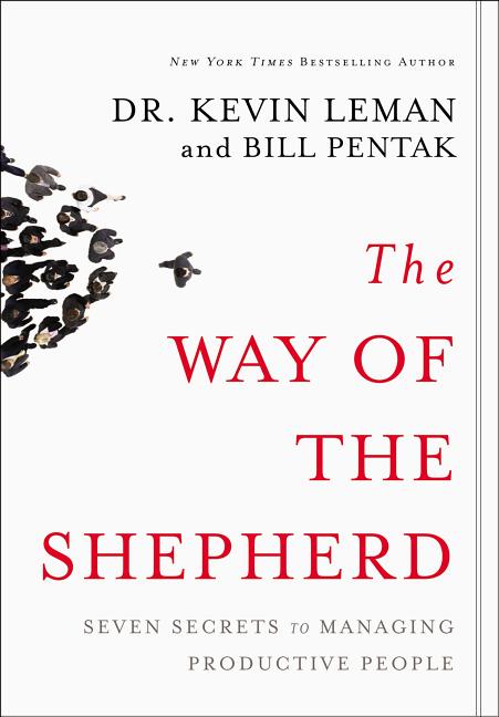 Way of the Shepherd: Seven Secrets to Managing Productive People - Ingram